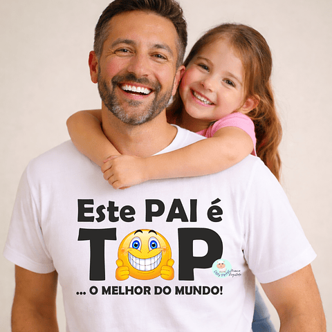 T-shirt "Este Pai é Top" com Emoji Sorriso Personalizada (adulto)