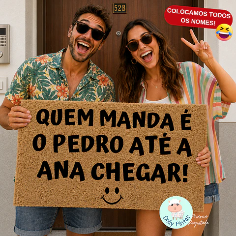 Tapete Entrada "Quem Manda é..." Personalizado