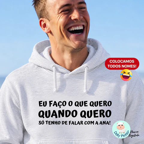 Sweat "Eu Faço o que Quero" Personalizada (adulto)