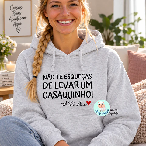 Sweat "Levar um Casaquinho" Personalizada (adulto)