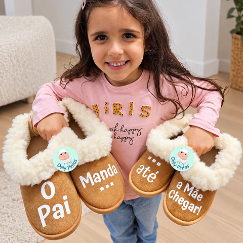 Pantufas "O Pai Manda até a Mãe Chegar!" - Criança e Adulto