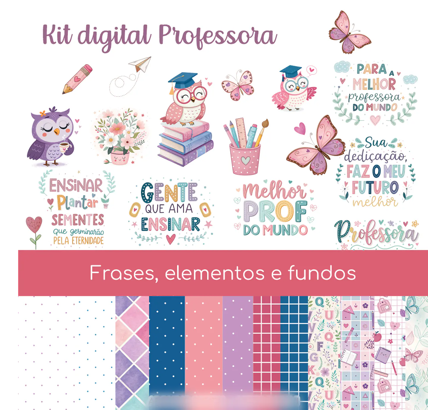 Dia dos Professores - Kit Digital 1