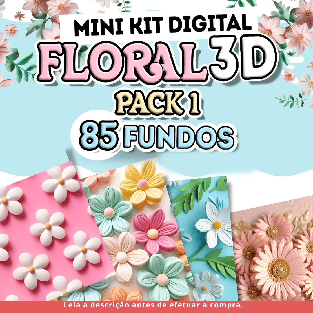 Floral 3D - Kit Digital 1