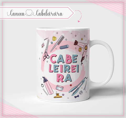 Caneca Cabeleireira - Sublimação