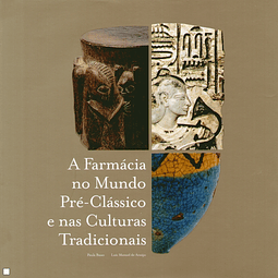 Livro "A Farmácia no Mundo Pré-Clássico e nas Culturas Tradicionais"