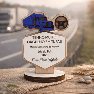 Lembrança Personalizada Para Dia do Pai Camionista - Presente para o Dia do Pai Camionista em MDF com Base   
