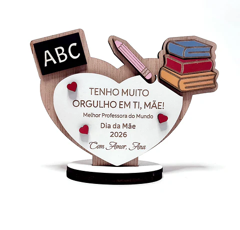 Lembrança Personalizada Para o Dia da Mãe Professora - Presente para o Dia da Mãe Professora em MDF   