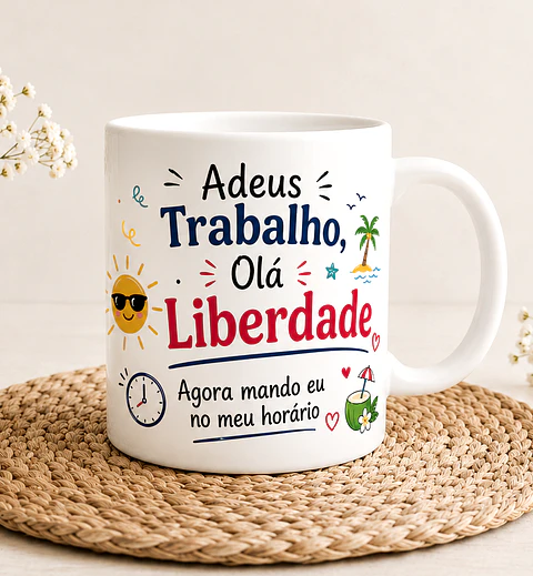Caneca Personalizada de Reforma com Nome – Adeus Trabalho, Olá Liberdade