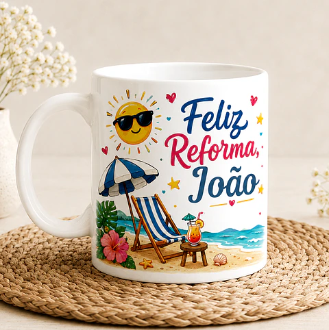 Caneca Personalizada de Reforma com nome – Pronto para Aproveitar a Vida