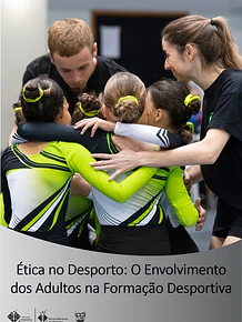 Ética no Desporto: O Envolvimento dos Adultos na Formação Desportiva