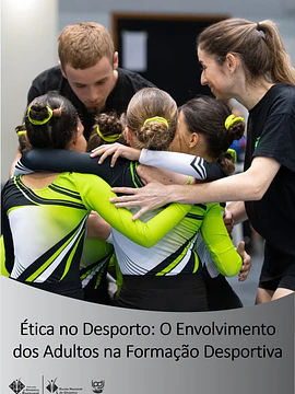 Ética no Desporto: O Envolvimento dos Adultos na Formação Desportiva