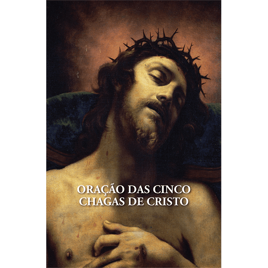 Pagela- Oração das Cinco Chagas de Cristo 