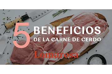 5 Beneficios de la carne de cerdo