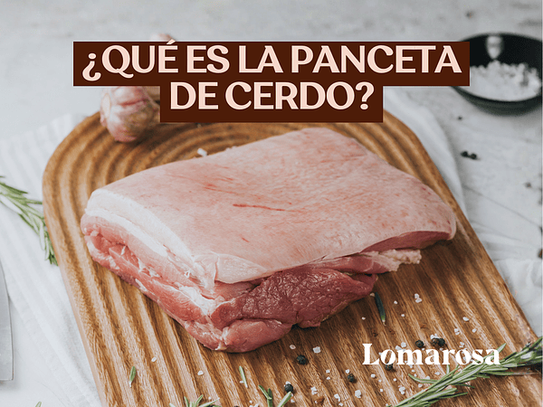 ¿Qué es la panceta de cerdo?