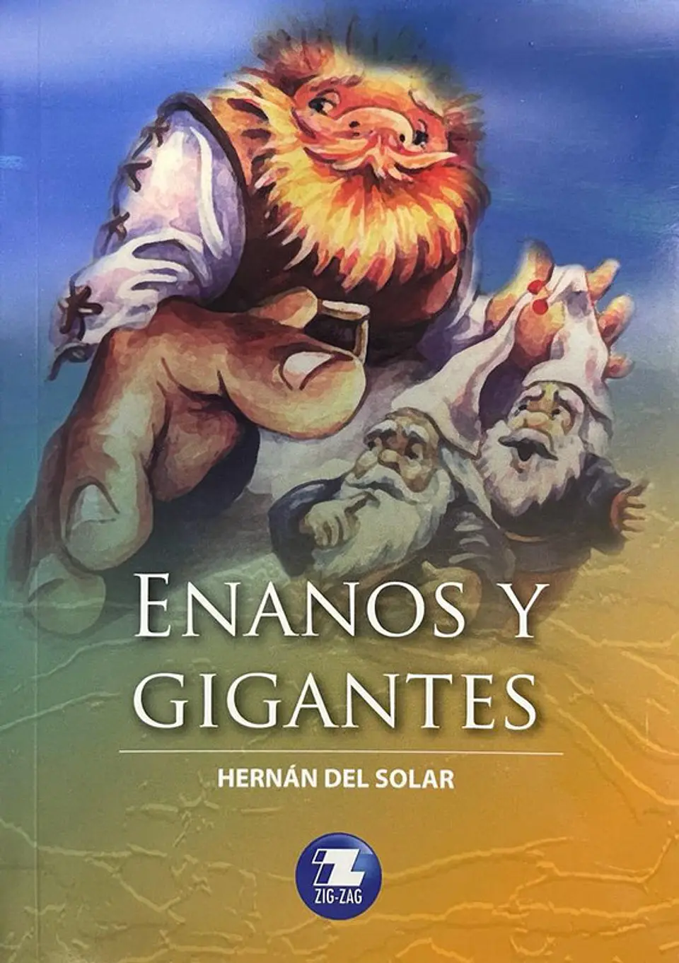 Enanos y gigantes editorial zigzag 1