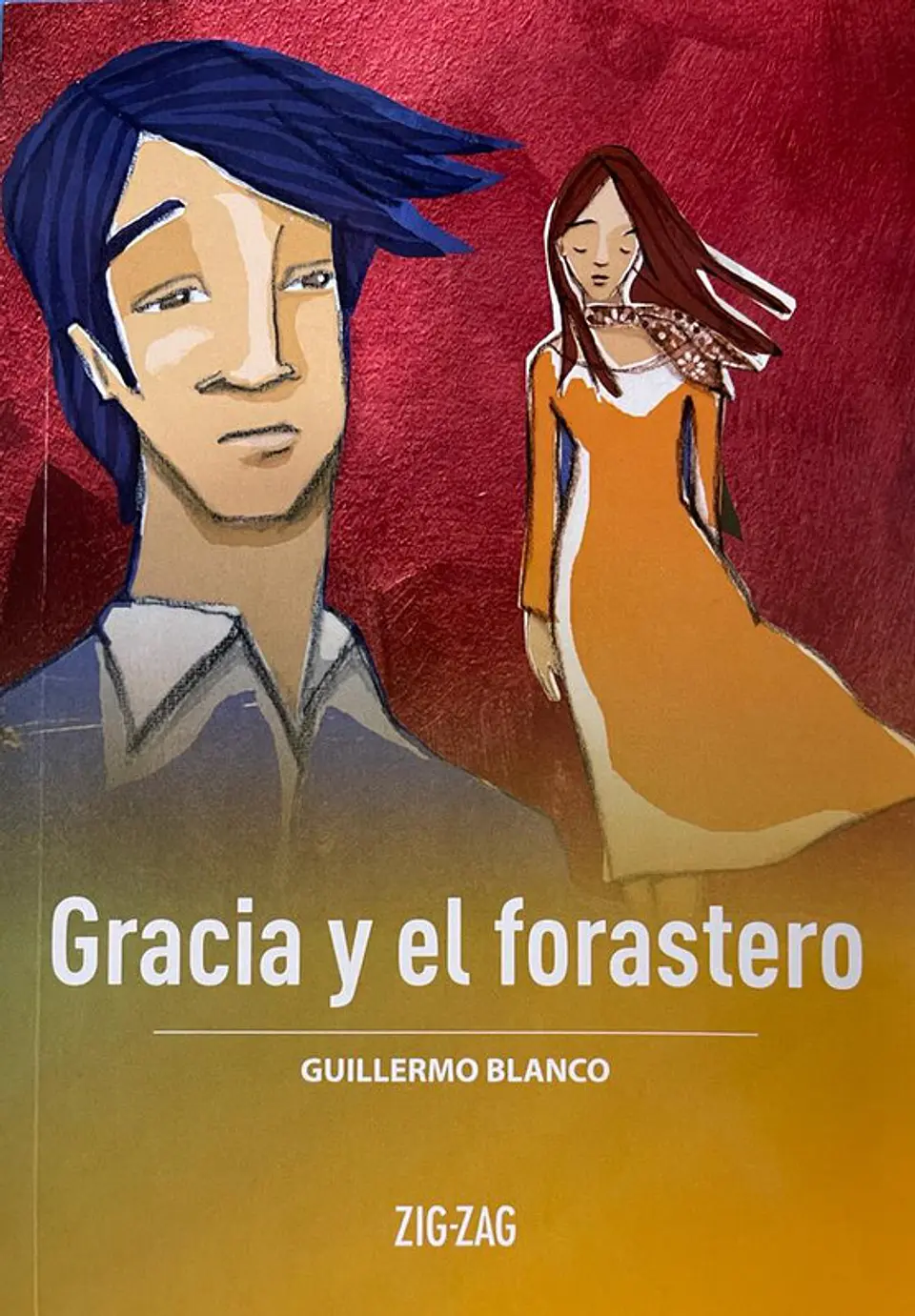Gracia y el forastero editorial zigzag 1