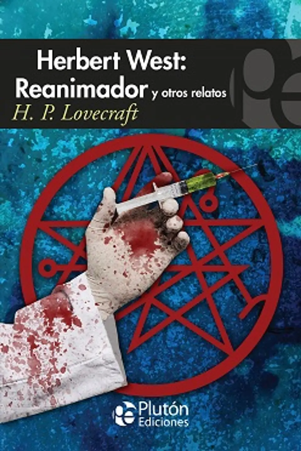 herbet west reanimador y otros relatos 1