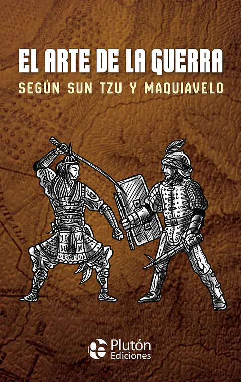 el arte de la guerra segœn sun tzu y maquiavelo