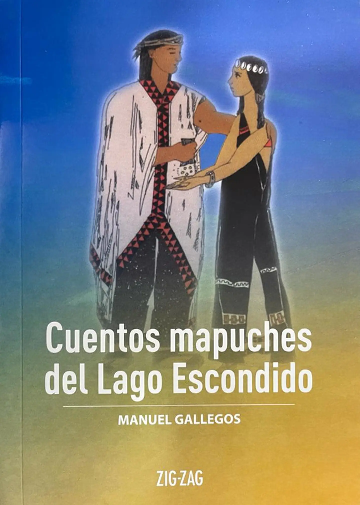 Cuentos mapuches del lago escondido editorial zigzag 1