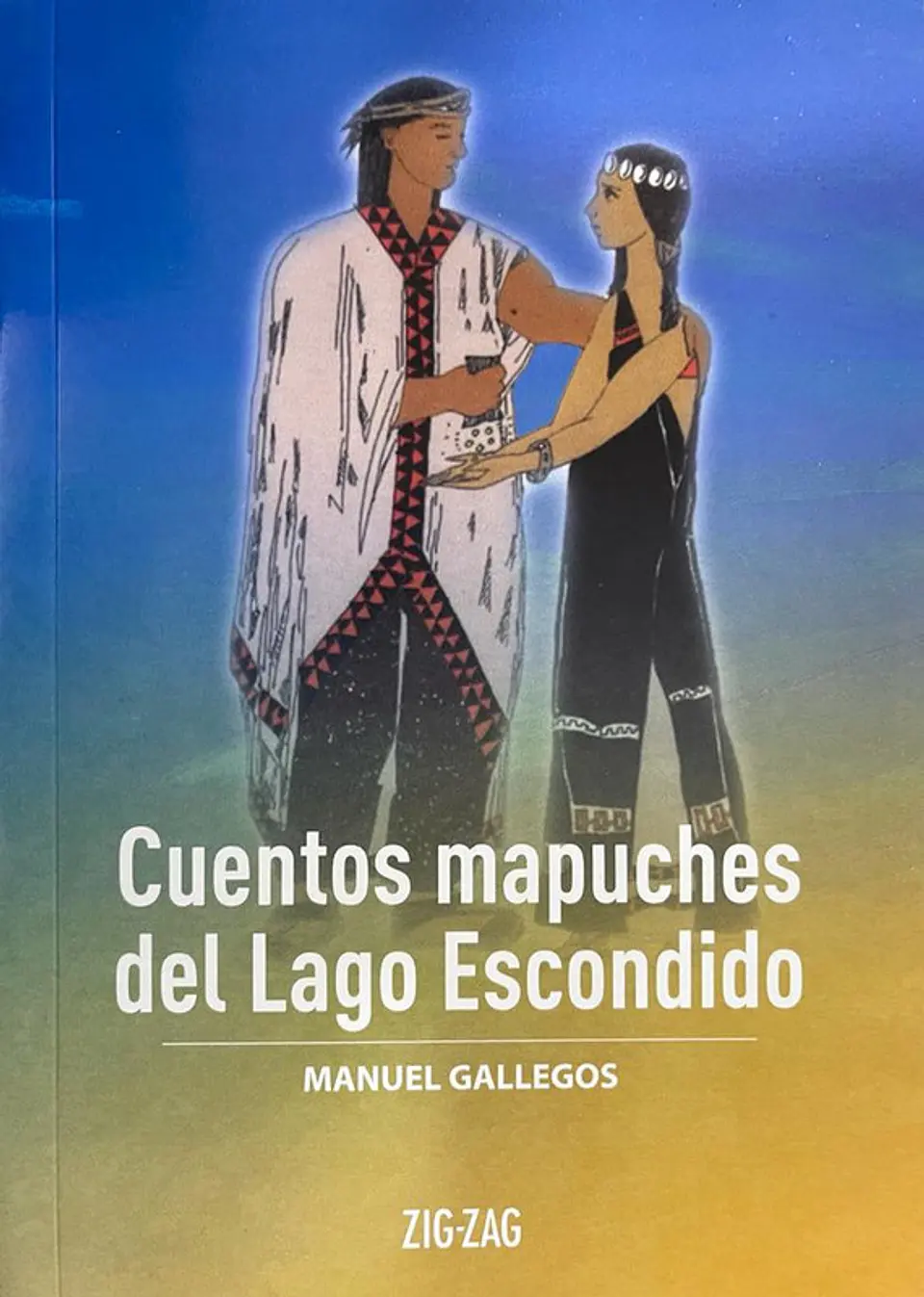 Cuentos mapuches del lago escondido editorial zigzag 1