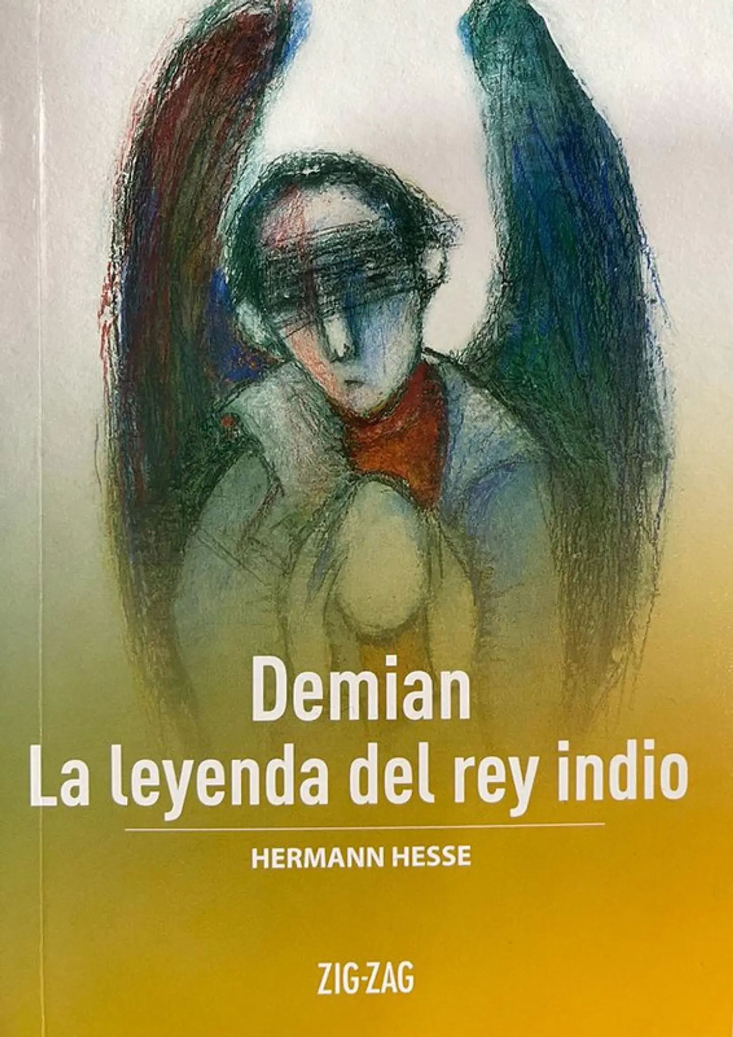 Demian la leyenda del rey indio editorial zigzag 1