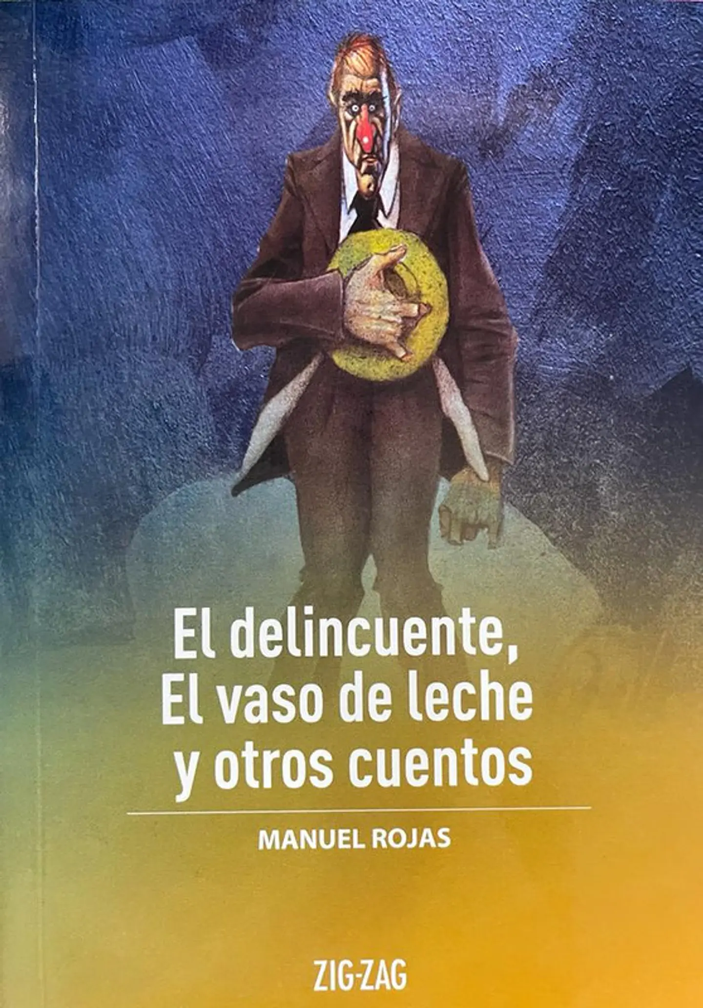 El delicuente, el vaso de leche y otros relatos zigzag 1