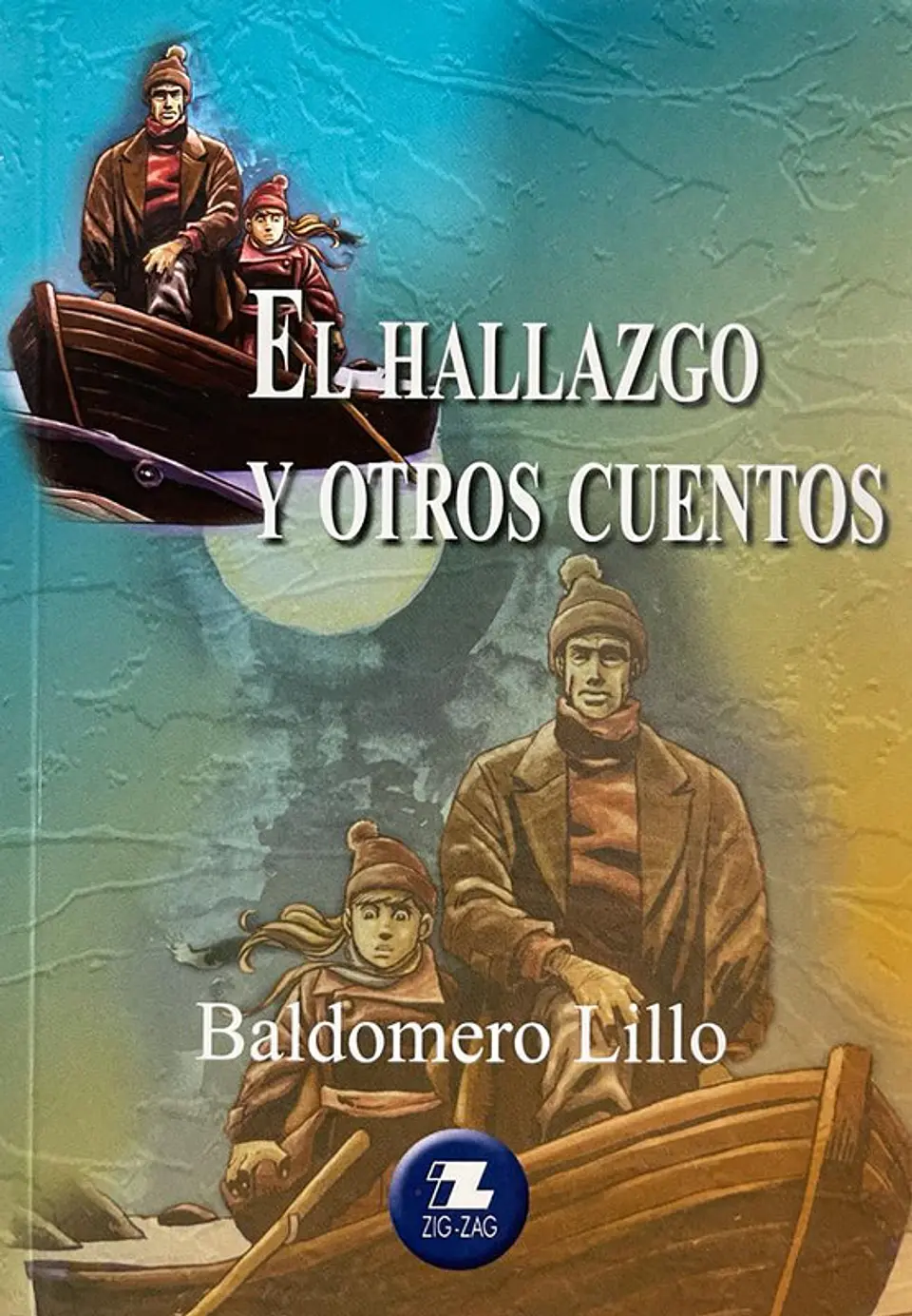 El hallazgo y otros cuentos editorial zigzag 1