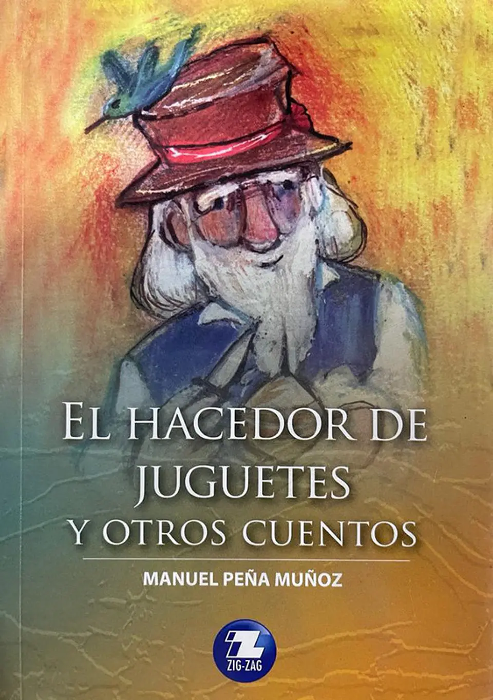 El hacedor de juguetes y otros cuentos zigzag 1