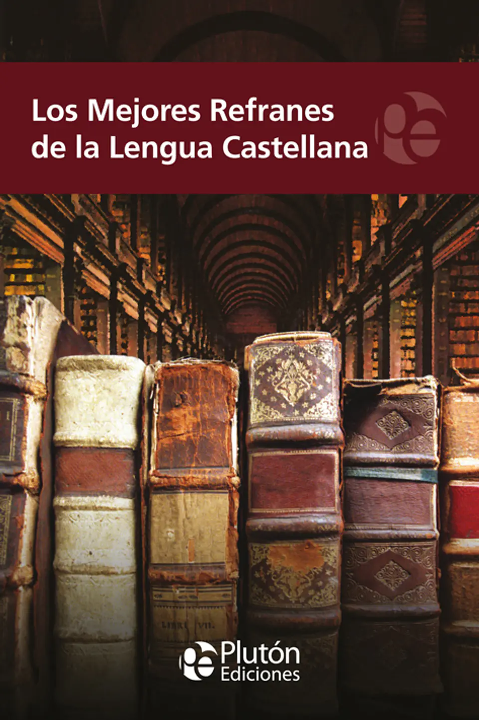 los mejores refranes de la lengua castellana 1