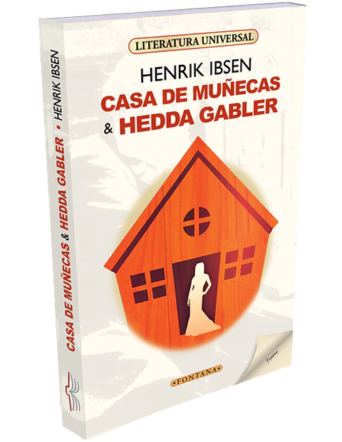 casa de mu–ecas y hedda gabler