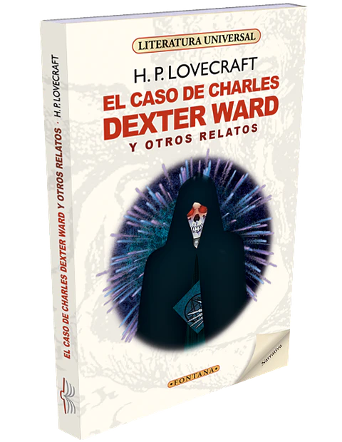 el caso de charles dexter ward y otros relatos