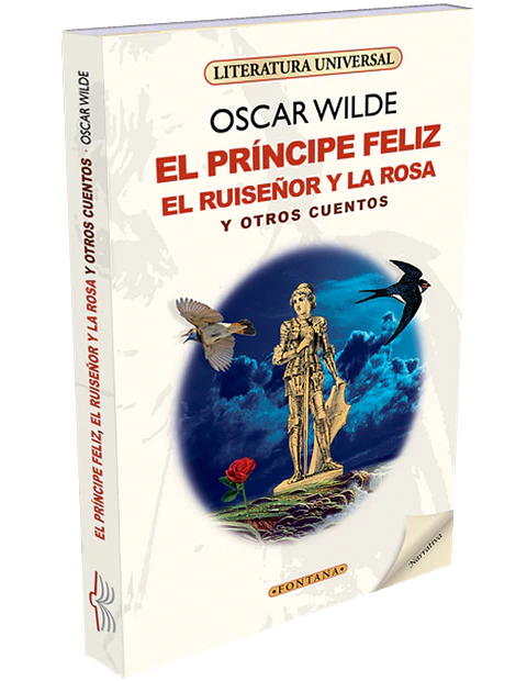 el principe feliz el ruise–or y la rosa y otros relatos