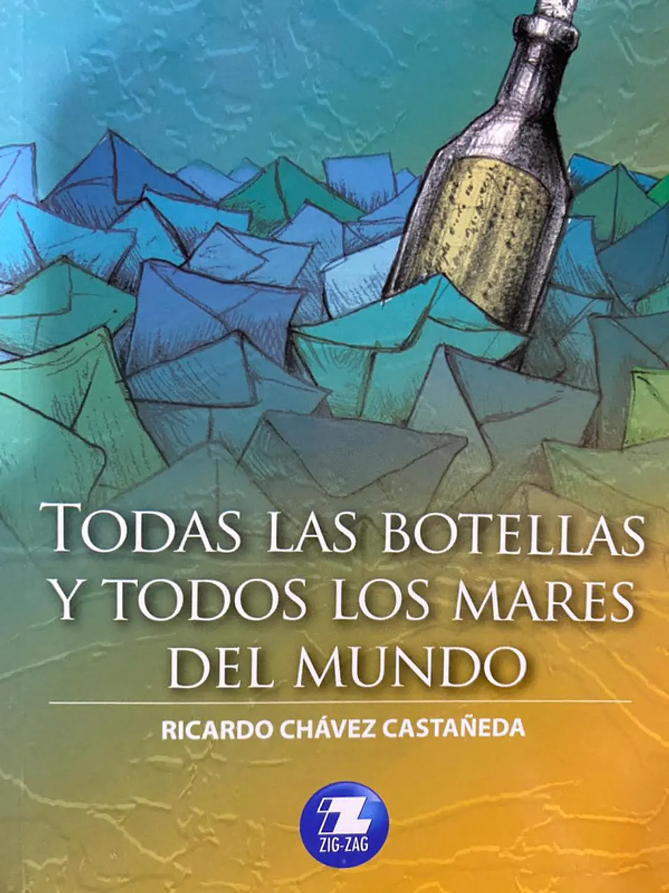 Todas las botellas y todos los mares del mundo  zigzag 1