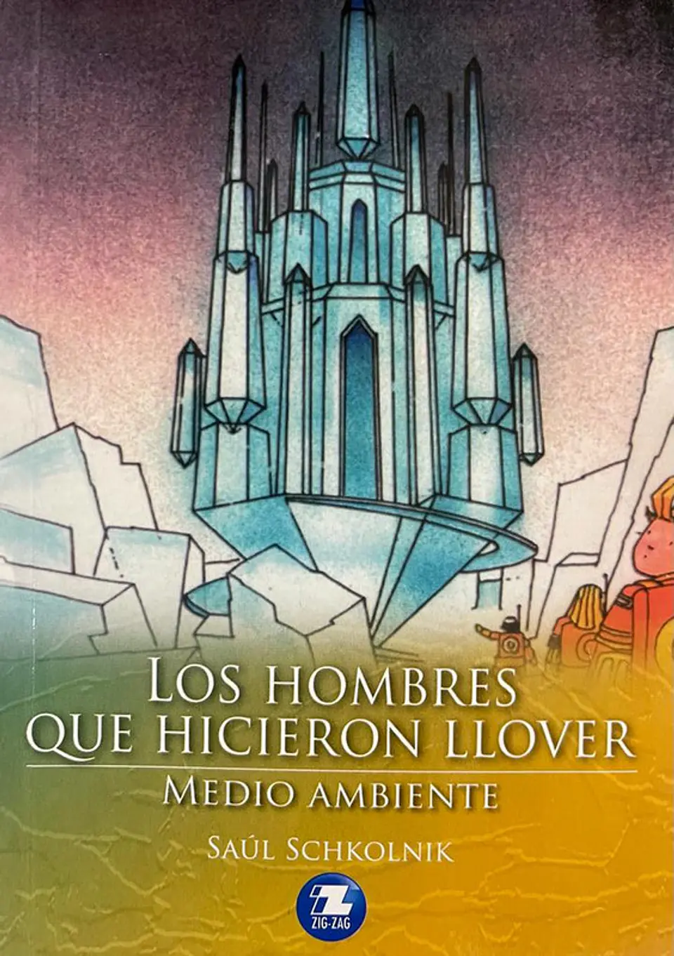 Los hombres que hicieron llover medio ambiente zigzag 1
