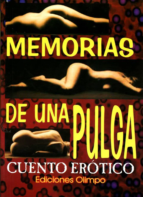 memorias de una pulga ediciones olimpo