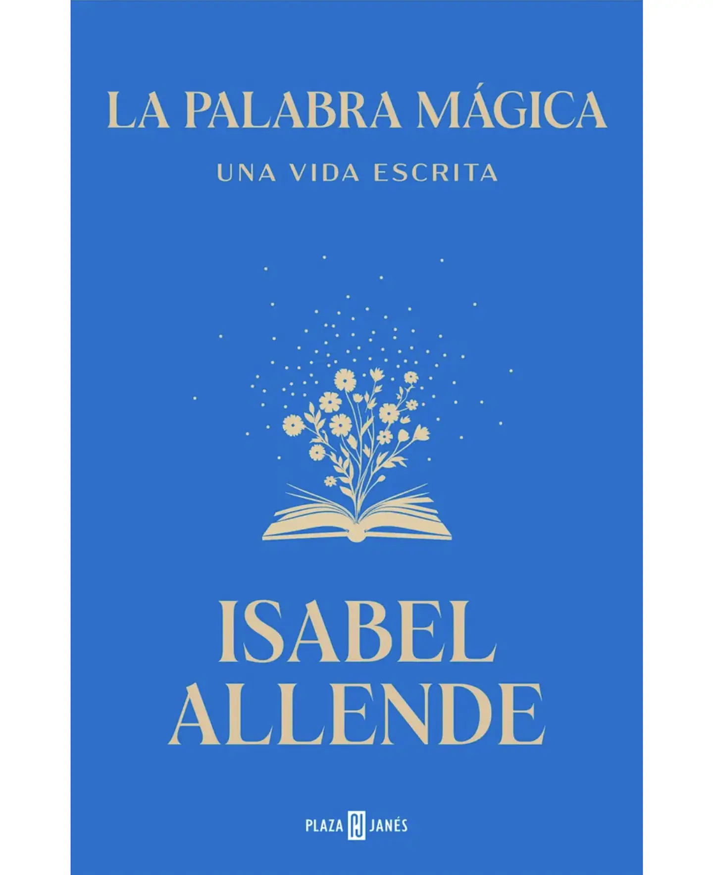 La Palabra mágica: una vida escrita - Isabel allende  1