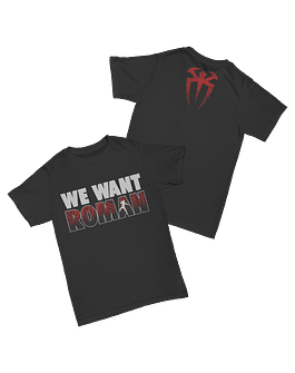 Roman Reigns - We Want Roman