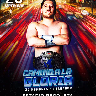 Entradas Generación Lucha Libre - Camino a la Gloria