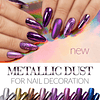 Mettalic Dust - Pó metalizado para nail art