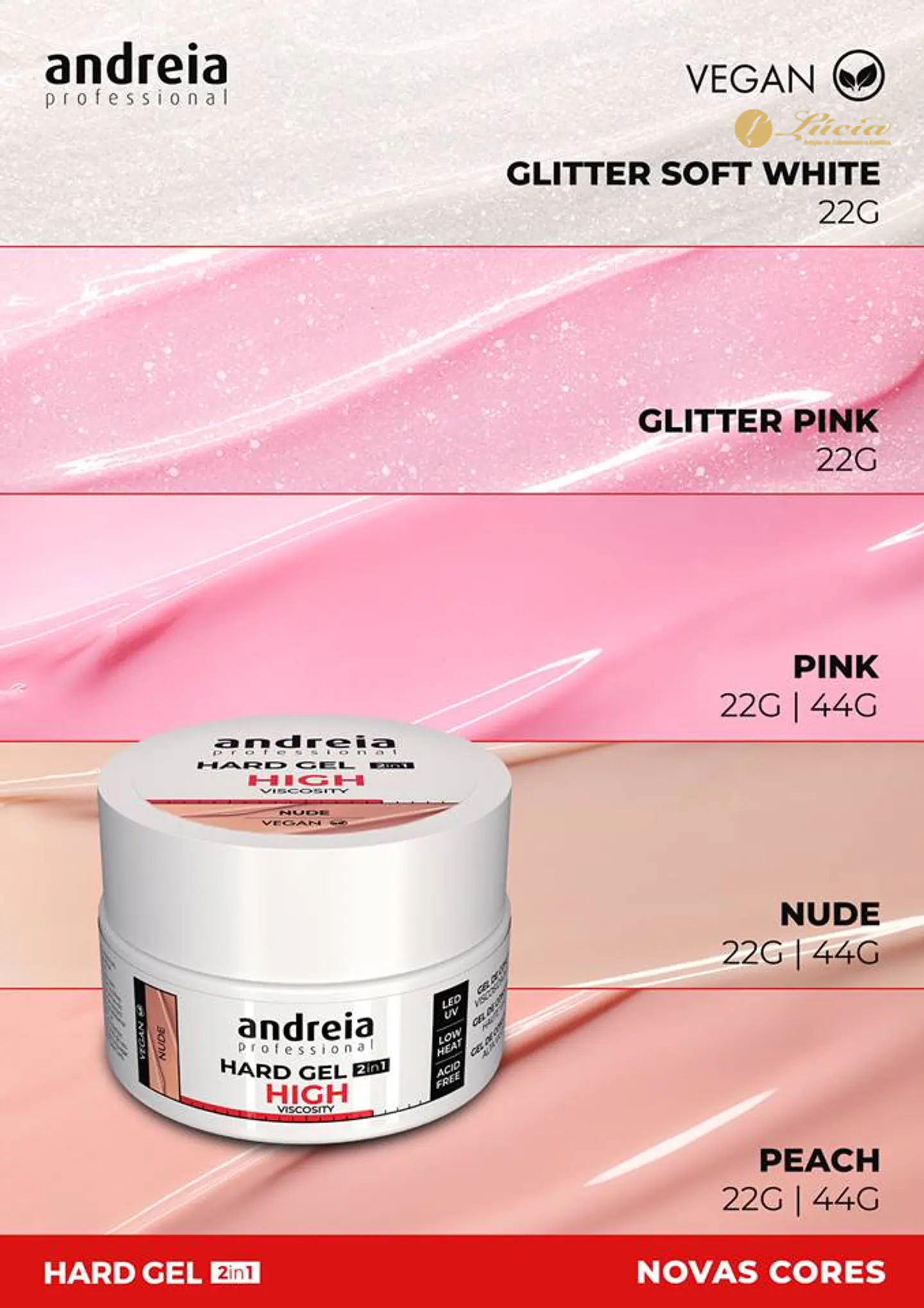 Andreia - Hard Gel 2 em 1 - Novas Cores 2