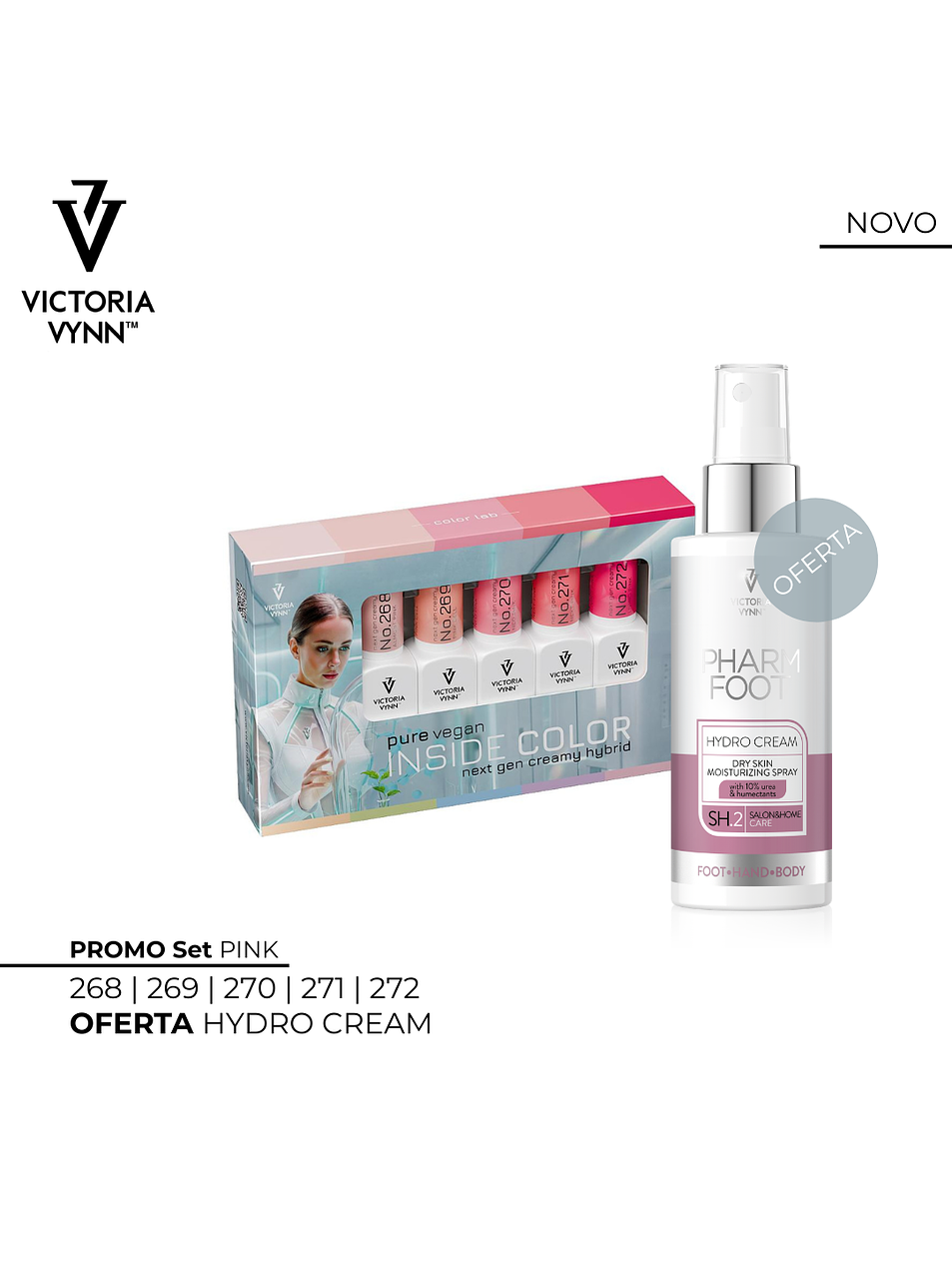 Victoria Vynn - Set PURE VEGAN PINK - 5 cores Verniz Gel + 1 Hydro Cream OFERTA 1