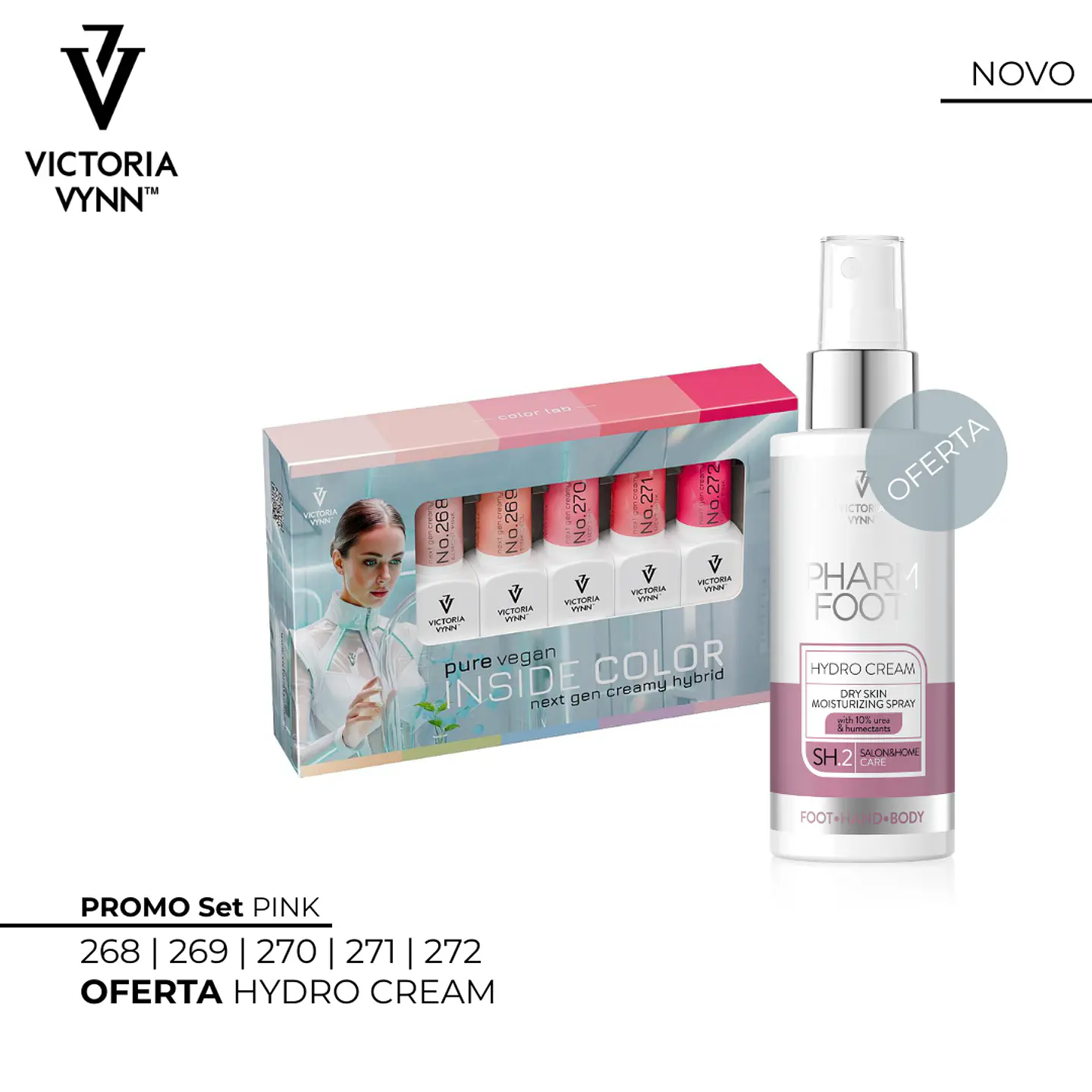 Victoria Vynn - Set PURE VEGAN PINK - 5 cores Verniz Gel + 1 Hydro Cream OFERTA 1