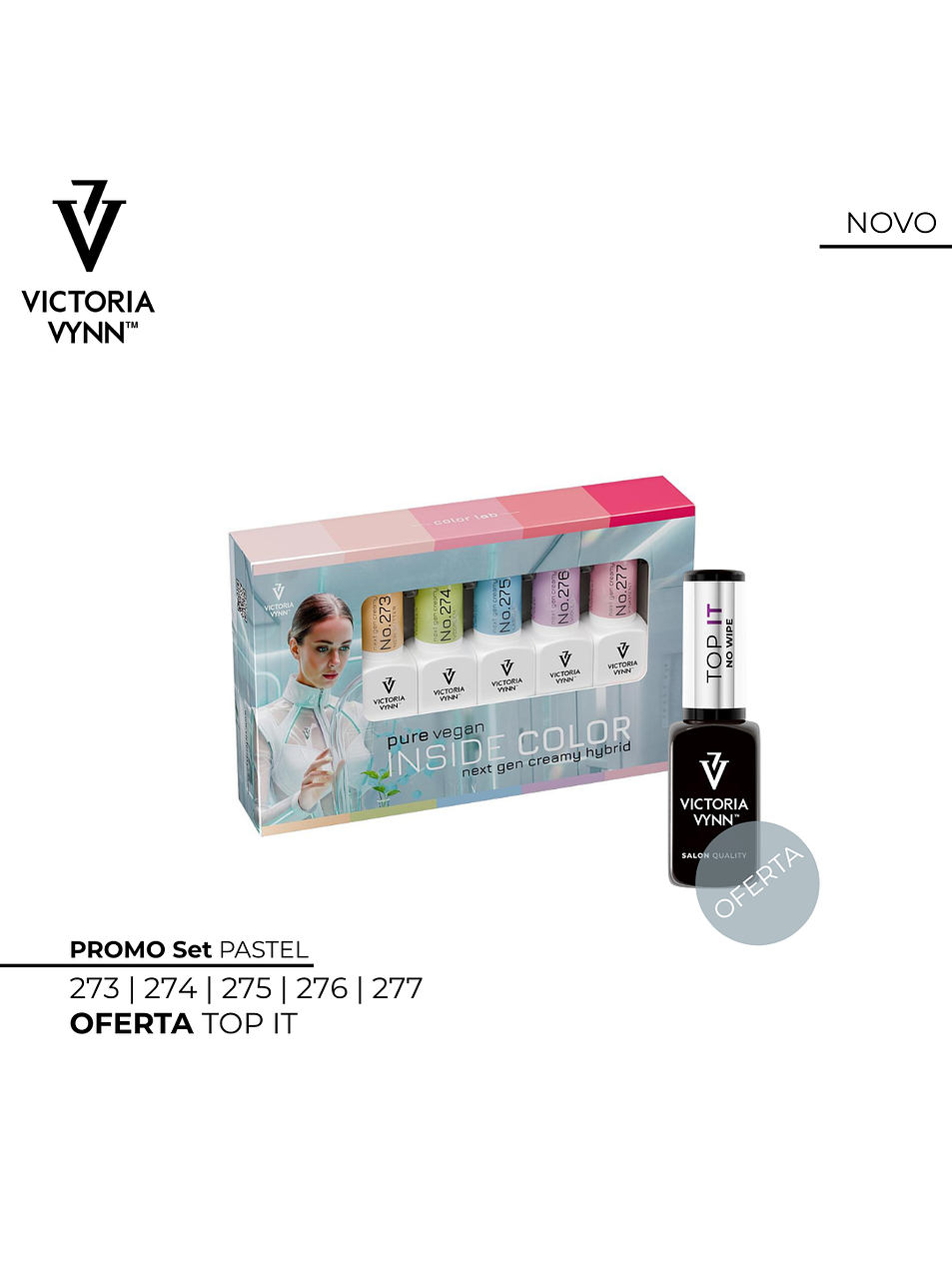 Victoria Vynn - Set PURE VEGAN PASTEL - 5 cores Verniz Gel + 1 Top It 8ml OFERTA 1