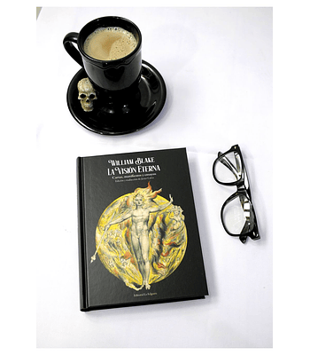 LA VISION ETERNA, CARTAS MANIFIESTOS Y ENSAYOS, BLAKE WILLIAM
