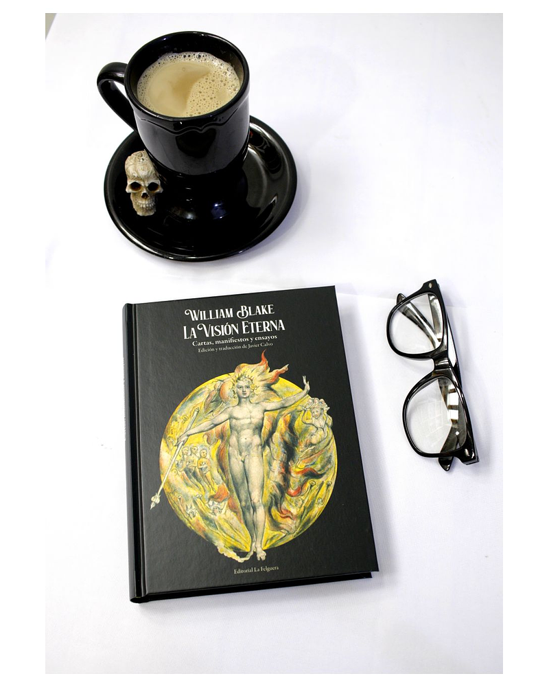 LA VISION ETERNA, CARTAS MANIFIESTOS Y ENSAYOS, BLAKE WILLIAM