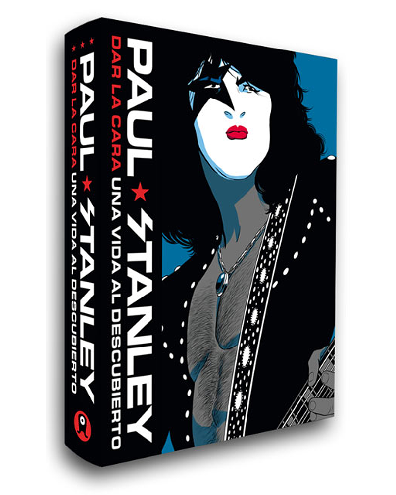 LIBRO PAUL STANLEY, DAR LA CARA. UNA VIDA AL DESCUBIERTO