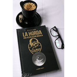 LIBRO LA HORDA, LA REVOLUCION MAGICA - SERVANDO ROCHA