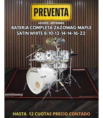 PREVENTA BATERIA COMPLETA MAPLE Z6 ZOWAG SATIN WHITE 