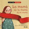 LAS DOS MIRADAS - LA MAMÁ DE LA MAMÁ DE MI MAMÁ