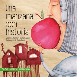 LECTORCITOS INFORMATIVOS - UNA MANZANA CON HISTORIA